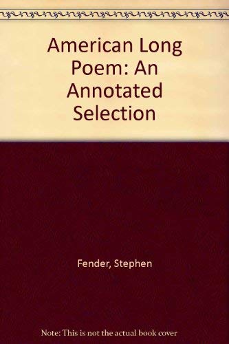 9780713159226: The American long poem: An annotated selection