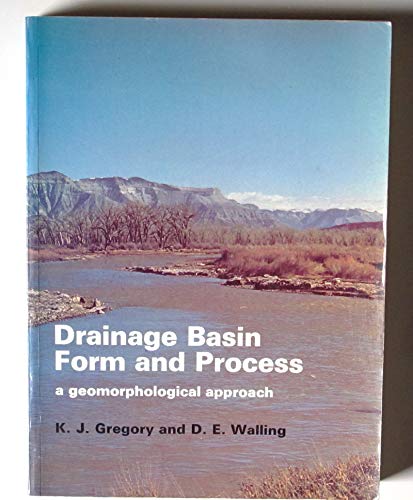 9780713159233: Drainage Basin Form and Process: A Geomorphological Approach