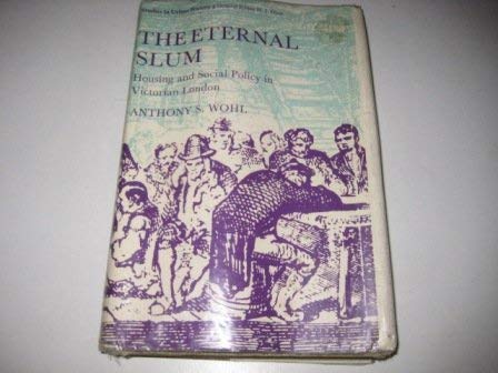 9780713159455: Eternal Slum: Housing and Social Policy in Victorian England (Study in Urban History)