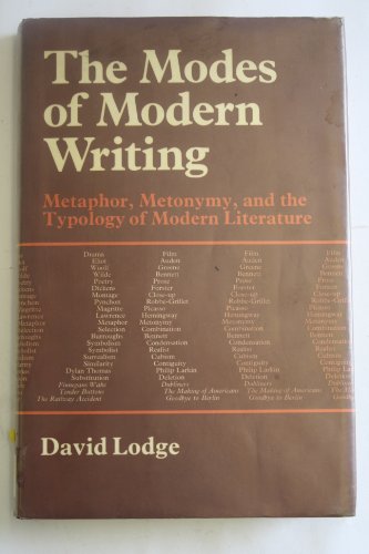 Stock image for The modes of modern writing: Metaphor, metonymy, and the typology ofmodern literature for sale by Bookplate