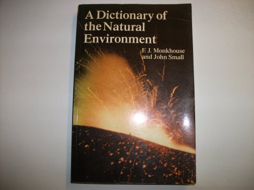 9780713159585: A Dictionary of the Natural Environment
