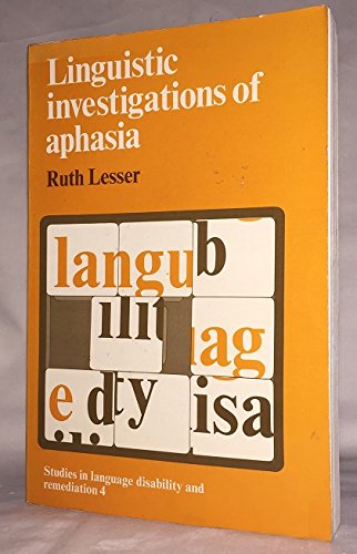 Beispielbild fr Linguistic Investigations of Aphasia zum Verkauf von PsychoBabel & Skoob Books