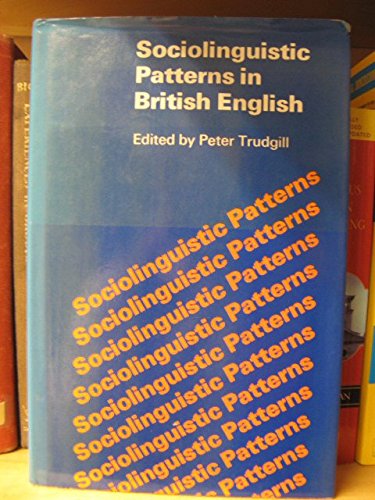 Stock image for Sociolinguistic Patterns in British English for sale by WorldofBooks