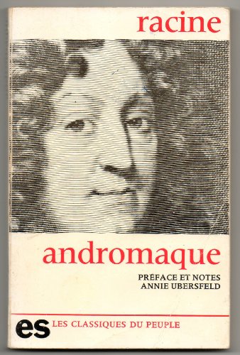 Racine, Andromaque (Studies in French literature ; no. 32) (9780713159813) by France, Peter