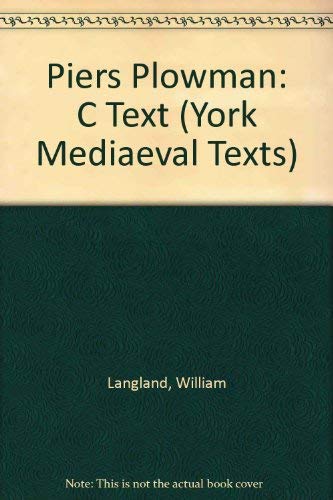 Stock image for Piers Plowman: An Edition of the C-text by Derek Pearsall for sale by G. & J. CHESTERS