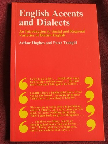 Stock image for English Accents and Dialects : An Introduction to Social and Regional Varieties of British English for sale by Better World Books