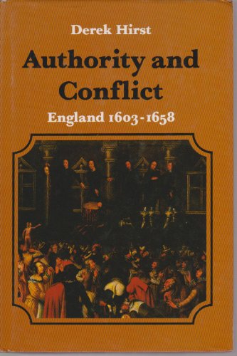 9780713161557: Authority and Conflict: England, 1603-58: Vol 4 (The New History of England series)