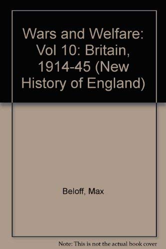 Beispielbild fr Wars and Welfare: Britain, 1914-45 (New History of England) zum Verkauf von Anybook.com
