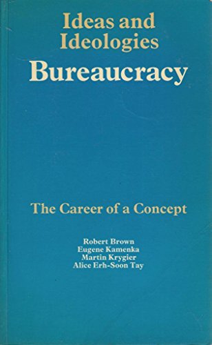 Imagen de archivo de Bureaucracy: The Career of a Concept a la venta por AwesomeBooks