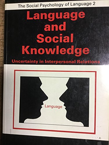 Imagen de archivo de Language and Social Knowledge : Uncertainty in Interpersonal Relations a la venta por Better World Books