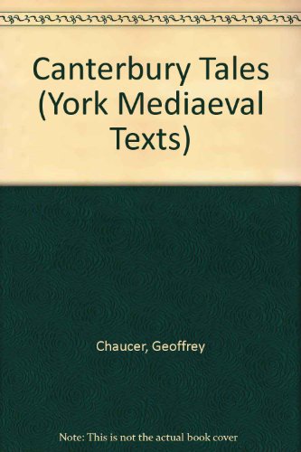 Canterbury Tales (York Mediaeval Texts) (9780713162172) by Chaucer, Geoffrey