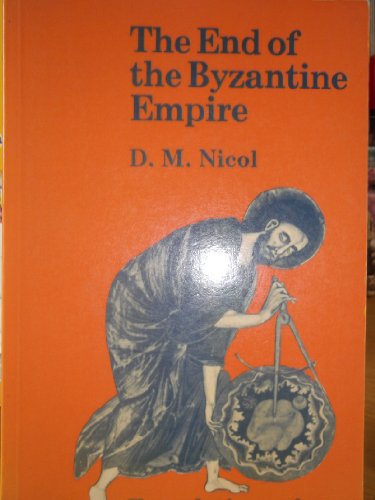 9780713162509: End of the Byzantine Empire