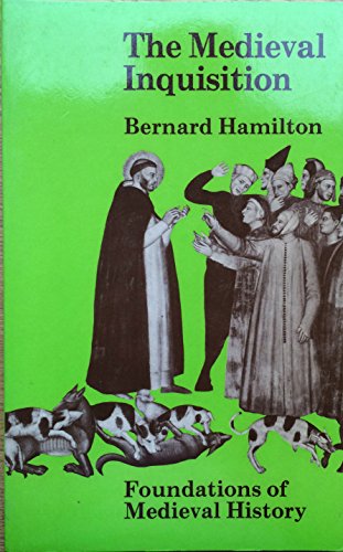 Imagen de archivo de Mediaeval Inquisition (Foundations of Mediaeval History S.) a la venta por Kennys Bookstore