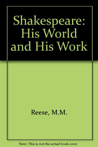 Stock image for Shakespeare: His World and His Work for sale by WorldofBooks