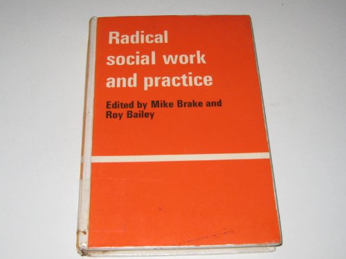 Stock image for Radical Social Work and Practice for sale by WorldofBooks