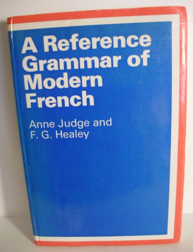 9780713162851: Reference Grammar of Modern French