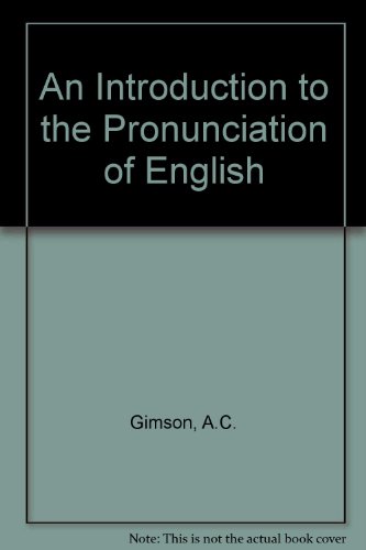 Gimson Intro Pron English 3e C (9780713162875) by A.C. Gimson