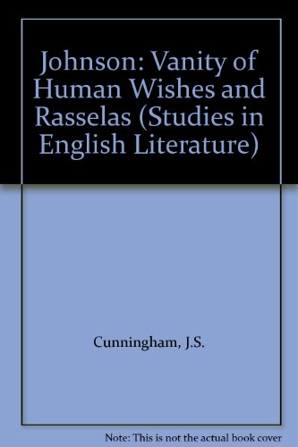 Johnson: "Vanity of Human Wishes" and "Rasselas" (Studies in English Literature) (9780713162912) by J.S. Cunningham