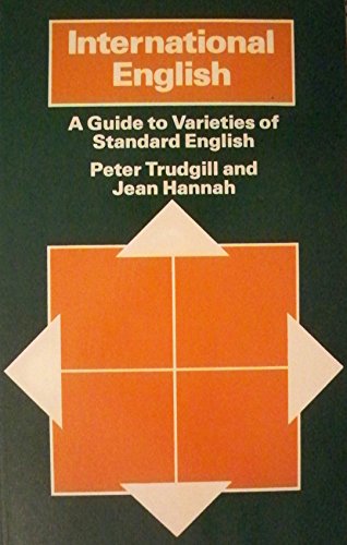 International English a Guide to Varieties Of (9780713163629) by Trudgill, Peter