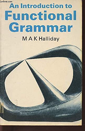 Imagen de archivo de An introduction to functional grammar a la venta por SecondSale