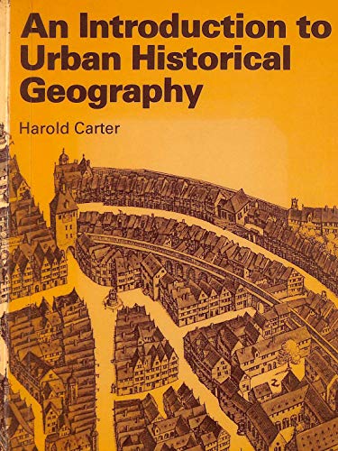 9780713163865: An Introduction to Urban Historical Geography