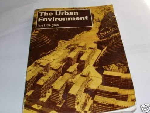 The Urban Environment (9780713163926) by Douglas, Ian