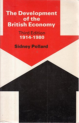 Stock image for Development of the British Economy, 1914-80 for sale by Better World Books: West
