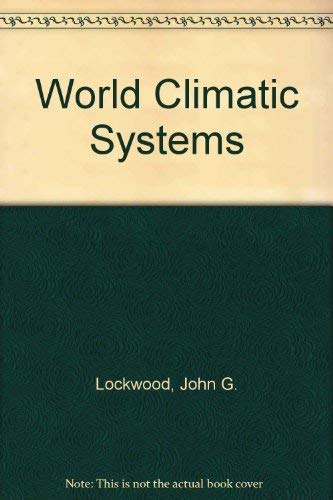 Beispielbild fr World climatic systems zum Verkauf von Lexington Books Inc