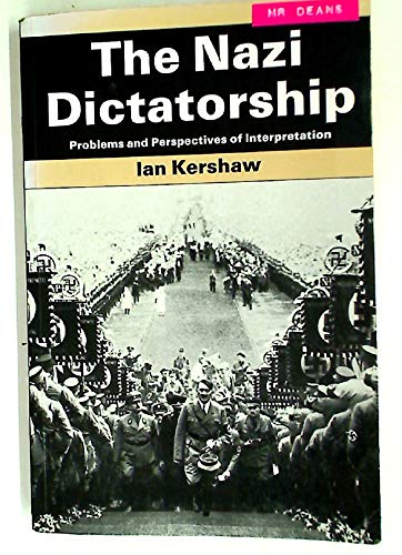 Beispielbild fr The Nazi dictatorship: Problems and perspectives of interpretation zum Verkauf von Books From California