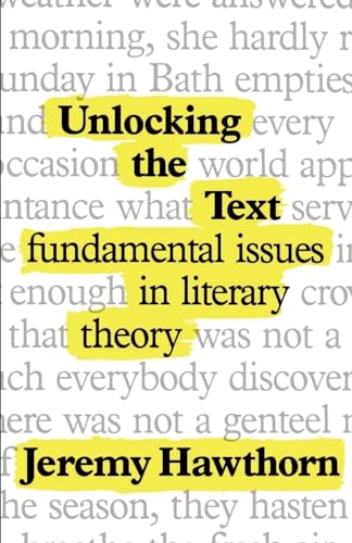 Imagen de archivo de Unlocking the Text: Fundamental Problems in Literary Theory a la venta por WorldofBooks
