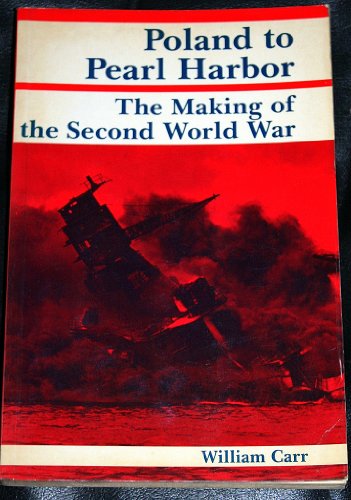 Beispielbild fr Poland to Pearl Harbor : The Making of the Second World War zum Verkauf von Better World Books