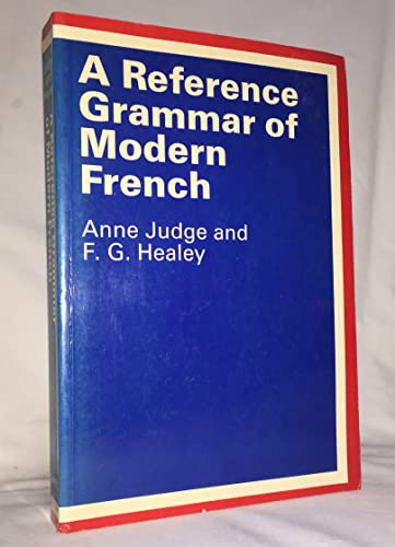9780713164534: A Reference Grammar of Modern French