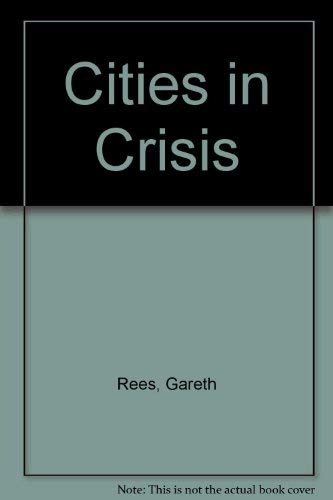 Beispielbild fr Cities in crisis: The political economy of urban development in post-war Britain zum Verkauf von Housing Works Online Bookstore