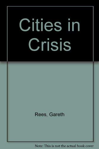 Stock image for Cities in crisis: The political economy of urban development in post-war Britain for sale by Housing Works Online Bookstore