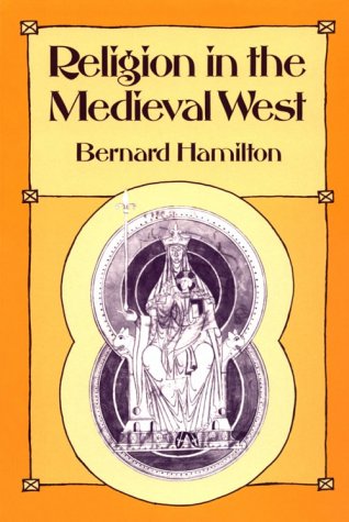 Religion in the Medieval West - Hamilton, Bernard
