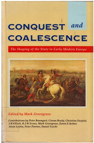 Beispielbild fr Conquest and Coalescence: The Shaping of the State in Early Modern Europe zum Verkauf von WorldofBooks