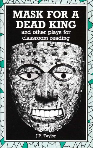 Stock image for Mask for a Dead King, And Other Plays for Classroom Reading for sale by PsychoBabel & Skoob Books