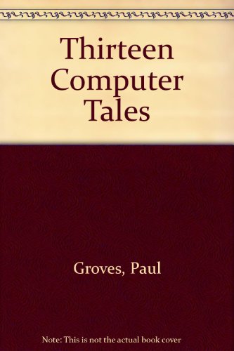 Beispielbild fr 13 Computer Tales zum Verkauf von beckfarmbooks