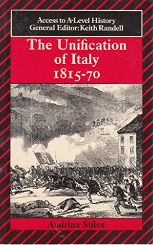 Beispielbild fr The Unification of Italy, 1815-70 (Access to A-Level History S.) zum Verkauf von WorldofBooks