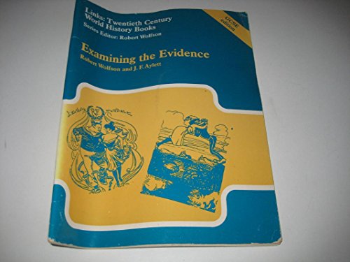 Examining the Evidence (Links) (9780713176278) by Wolfson, Robert