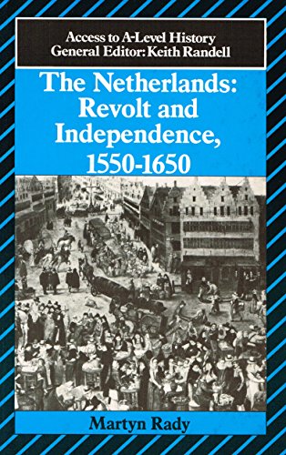 Beispielbild fr The Netherlands: Revolt and Independence, 1550-1660 (Access to A-Level History) zum Verkauf von AwesomeBooks