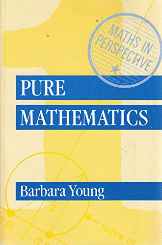 Beispielbild fr Maths In Perspective 1: Pure Maths (Mathematics in Perspective) zum Verkauf von WorldofBooks