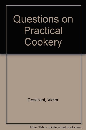 Imagen de archivo de Questions on Practical Cookery a la venta por Better World Books Ltd