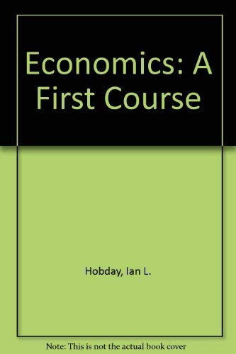 Stock image for Economics: A First Course for sale by Reuseabook