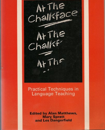 9780713181777: At the chalkface: Practical techniques in language teaching