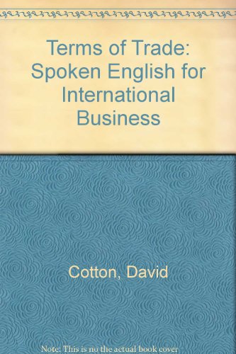 9780713182675: Terms of Trade: Spoken English for International Business