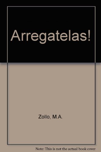 Arreglatelas! (9780713182736) by Zollo, M.