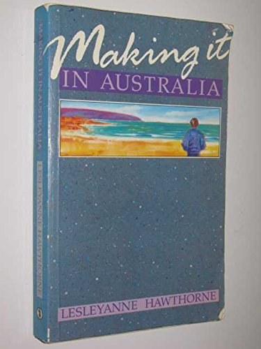Stock image for Making it in Australia for sale by Dromanabooks