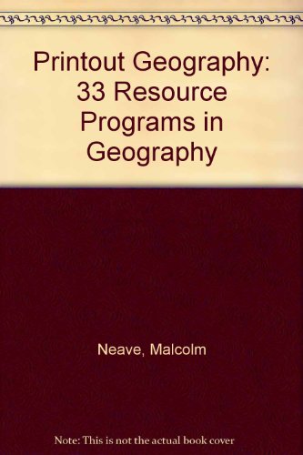 Printout Geography: 40 Resource Programs in Geography (9780713184167) by [???]