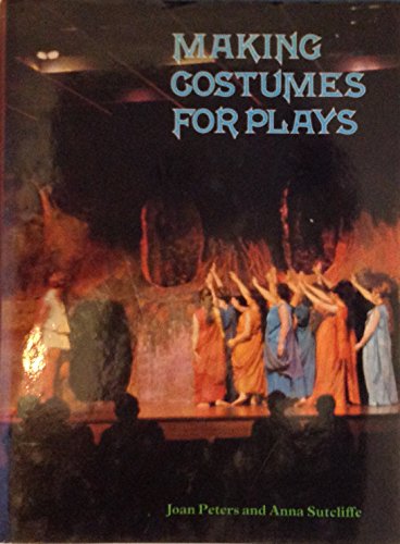 Stock image for MAKING COSTUMES FOR PLAYS. for sale by Cambridge Rare Books